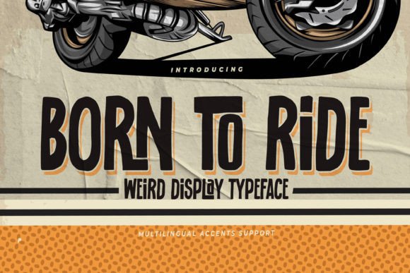 Born to Ride: A Quirky Display Font for Crafters & Product Designers