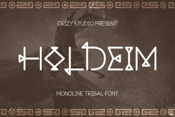 Holdeim Font Review: Tribal Display Type for Campaigns