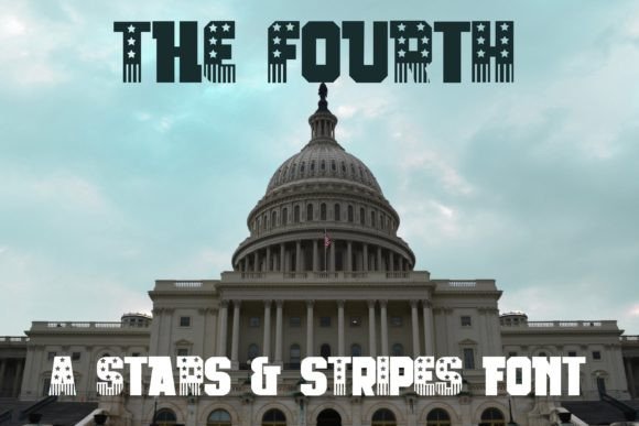 The Fourth Font: Bold Typography for Patriotic Campaigns